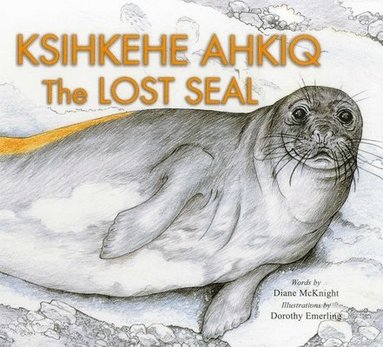 Diane McKnight, Dorothy Emerling - Lost Seal, Häftad