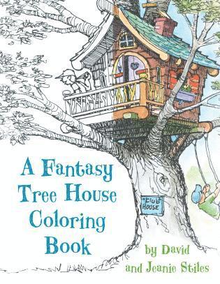 David Stiles, Jean Stiles - Fantasy Tree House Coloring Book, Häftad