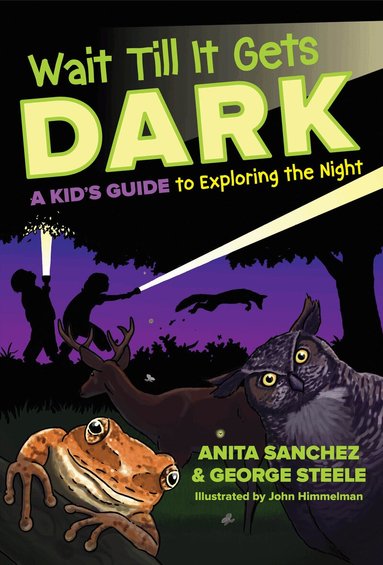 Anita Sanchez, George Steele - Wait Till It Gets Dark, Inbunden