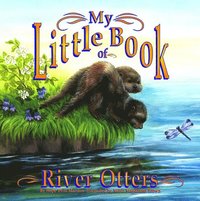 bokomslag My Little Book of River Otters (My Little Book Of...)