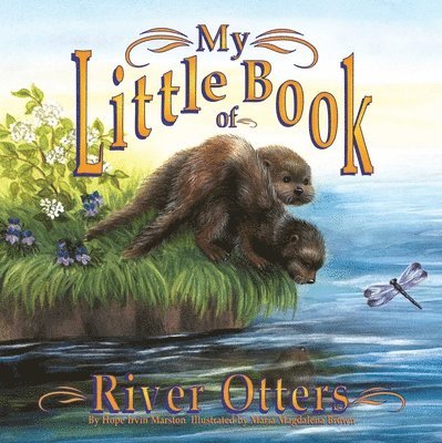 My Little Book of River Otters (My Little Book Of...) 1