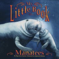 bokomslag My Little Book of Manatees