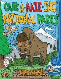 bokomslag Our A-Maze-ing National Parks