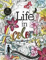 bokomslag Life in Color: A Coloring Book for Bold, Bright, Messy Works-In-Progress