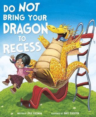 bokomslag Do Not Bring Your Dragon to Recess