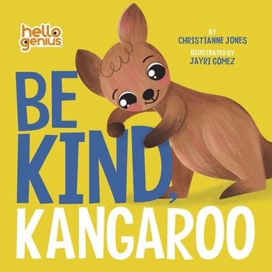 bokomslag Be Kind, Kangaroo