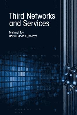 Mehmet Toy, Hakki Candan Cankaya, Mehmet Toy - Third Network Services, Inbunden