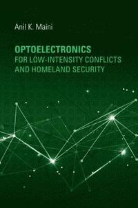 bokomslag Optoelectronics for Low-Intensity Conflicts and Homeland Security