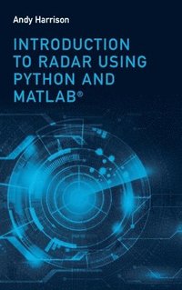 bokomslag Introduction to Radar Using Python and MATLAB