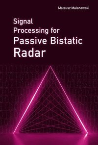 bokomslag Signal Processing for Passive Bistatic Radar