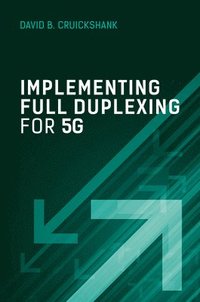 bokomslag Implementing Full Duplexing for 5G