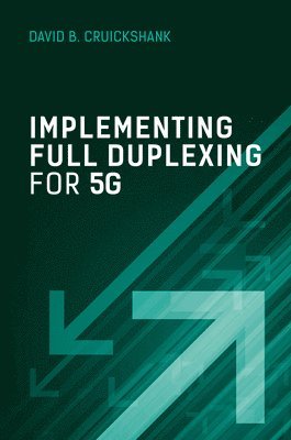 Implementing Full Duplexing for 5G 1