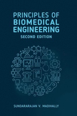 bokomslag Principles of Biomedical Engineering, Second Edition