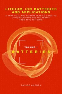 bokomslag Li-Ion Batteries and Applications, Volume 1: Batteries