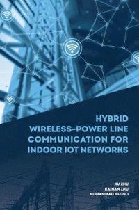 bokomslag Hybrid Wireless-Power Line Communication for Indoor IoT Networks