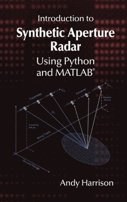 bokomslag Introduction to Synthetic Aperture Radar Using Python and MATLAB