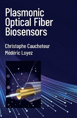 Plasmonic Optical Fiber Biosensors 1