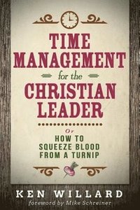 bokomslag Time Management for the Christian Leader