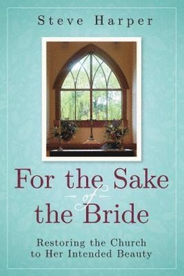 Steve Harper - For the Sake of the Bride, Häftad