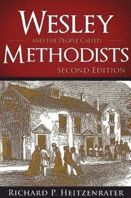 Wesley and the People Called Methodists 1