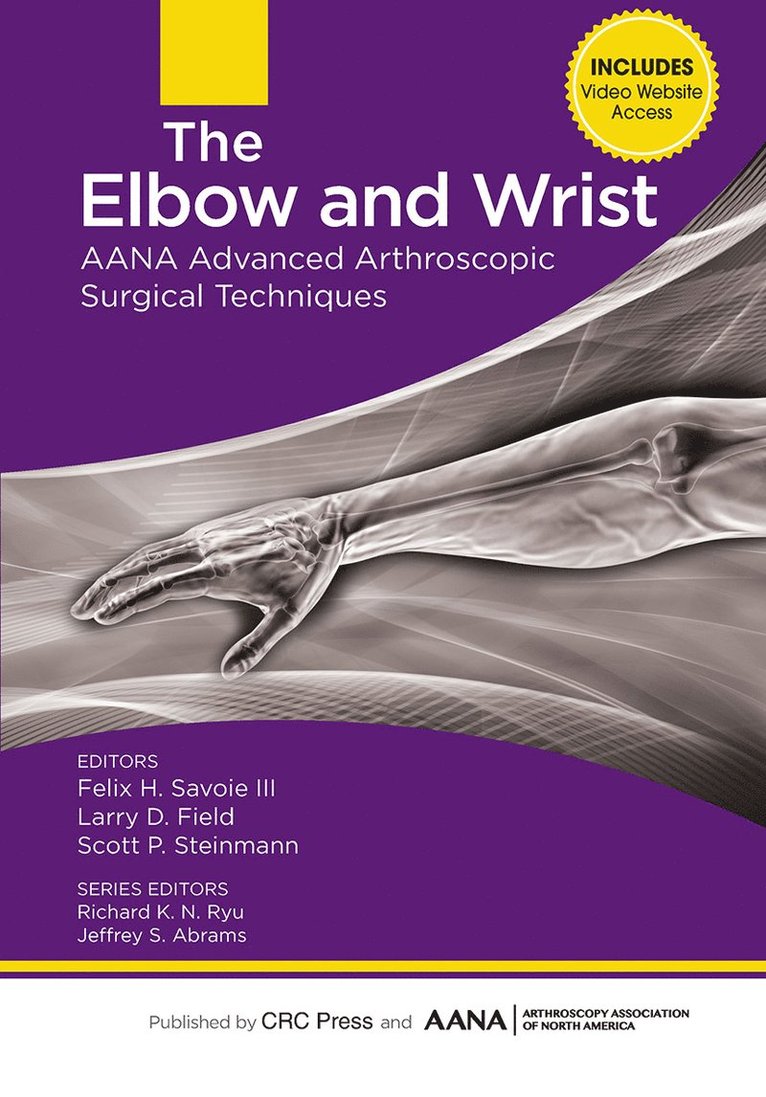 Felix Savoie, Larry Field, Scott Steinmann - Elbow and Wrist, Inbunden
