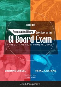 bokomslag Acing the Pancreaticobiliary Questions on the GI Board Exam