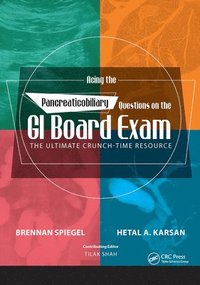 bokomslag Acing the Pancreaticobiliary Questions on the GI Board Exam