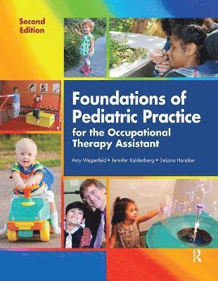 bokomslag Foundations of Pediatric Practice for the Occupational Therapy Assistant