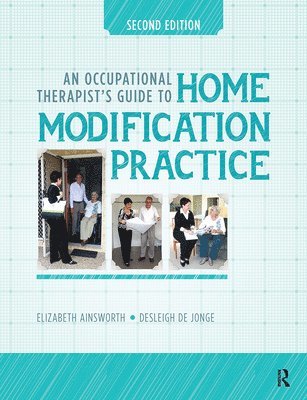 bokomslag An Occupational Therapists Guide to Home Modification Practice