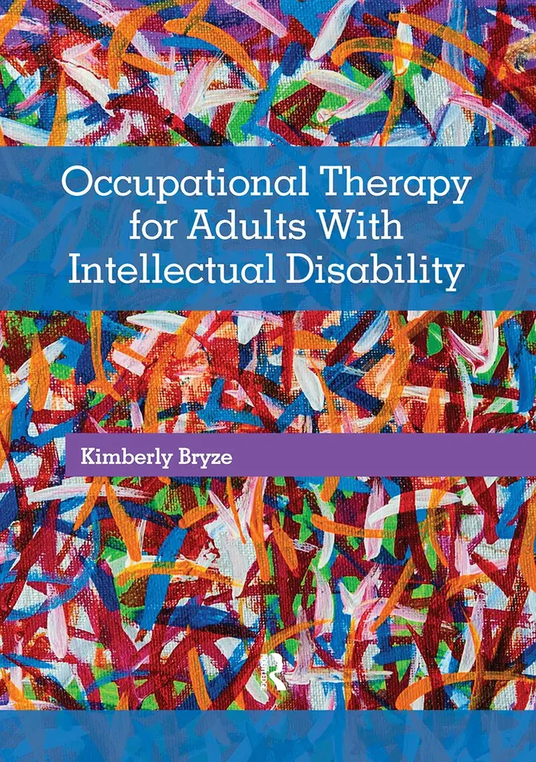 Kimberly Bryze - Occupational Therapy for Adults With Intellectual Disability, Häftad. Tillgänglighet: Lägg i varukorg