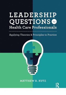Leadership Questions for Health Care Professionals 1