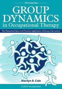 bokomslag Group Dynamics in Occupational Therapy