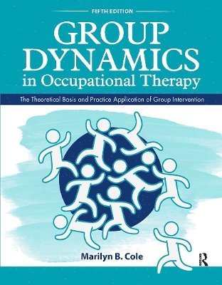 bokomslag Group Dynamics in Occupational Therapy