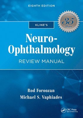 Rod Foroozan, Michael Vaphiades - Kline's Neuro-Ophthalmology Review Manual, Häftad