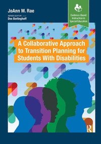 bokomslag A Collaborative Approach to Transition Planning for Students with Disabilities