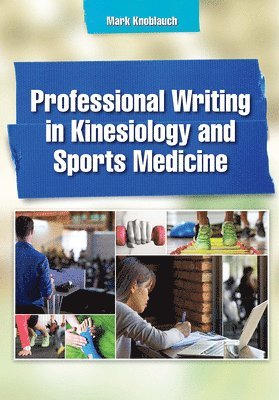 bokomslag Professional Writing in Kinesiology and Sports Medicine