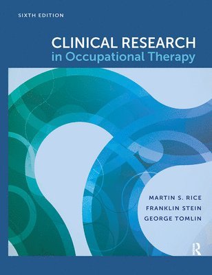 bokomslag Clinical Research in Occupational Therapy, Sixth Edition