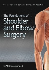bokomslag The Foundations of Shoulder and Elbow Surgery