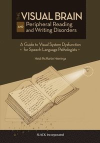bokomslag The Visual Brain and Peripheral Reading and Writing Disorders