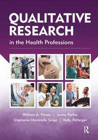 bokomslag Qualitative Research in the Health Professions