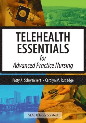 bokomslag Telehealth Essentials for Advanced Practice Nursing