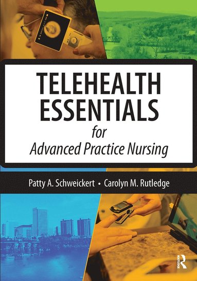 bokomslag Telehealth Essentials for Advanced Practice Nursing