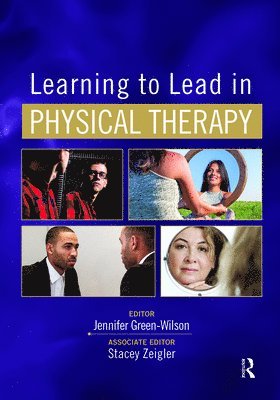 Learning to Lead in Physical Therapy 1