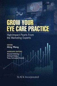 bokomslag Grow Your Eye Care Practice