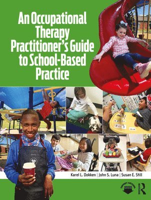 bokomslag Occupational Therapy Practitioner's Guide to School-Based Practice