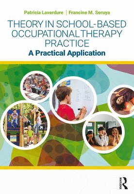 bokomslag Theory in School-Based Occupational Therapy Practice