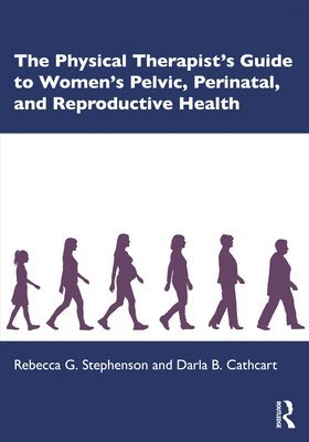 bokomslag Physical Therapist's Guide to Women's Pelvic, Perinatal, and Reproductive Health