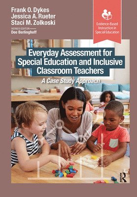 bokomslag Everyday Assessment for Special Education and Inclusive Classroom Teachers