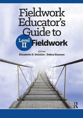 Elizabeth DeIuliis, Debra Hanson - Fieldwork Educator’s Guide to Level II Fieldwork, Häftad. Tillgänglighet: Lägg i varukorg