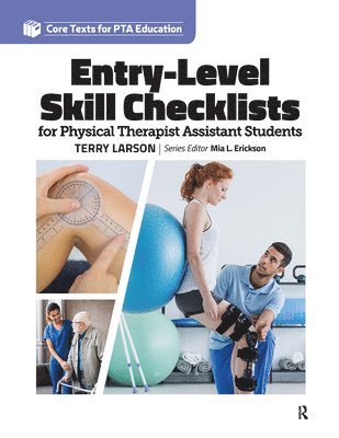 Entry Level Skill Checklists for Physical Therapist Assistant Students 1